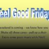 Feel Good Friday