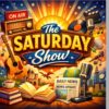 The Saturday Show